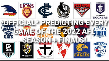 *OFFICIAL* Predicting Every Game Of The 2022 AFL Season + Finals!