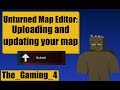 Unturned Map Editor: Upload/Update Your Map