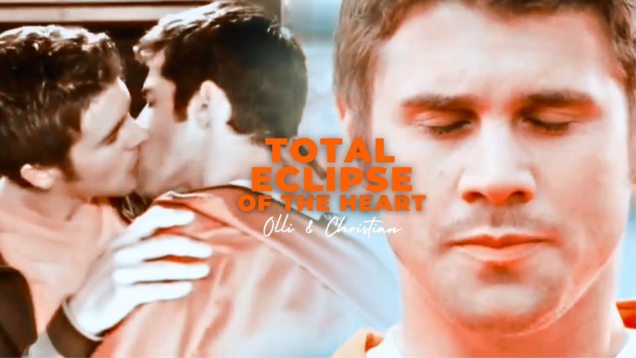 Olli ✘ Christian • Total Eclipse of the Heart #verboteneliebe