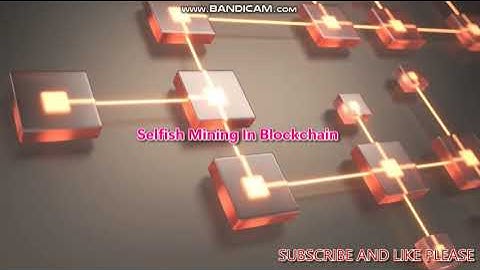 Selfish Mining in blockchain