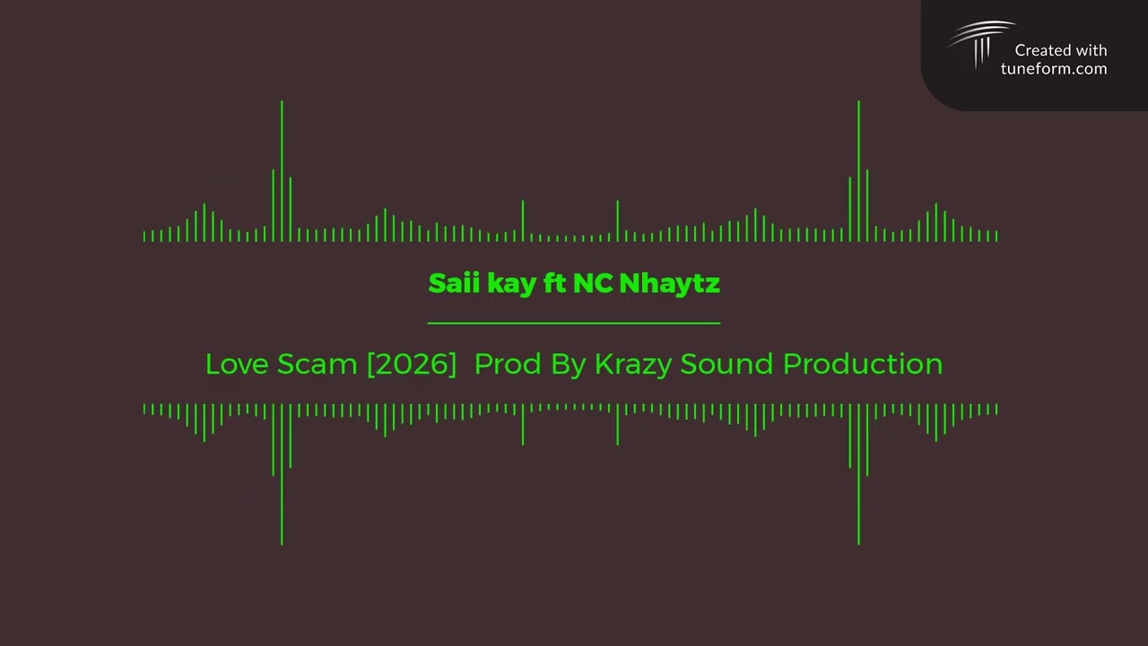 Love Scam (2026) Saii kay ft NC Nhaytz   Prod By Krazy Sound Production 🤩🌴🏝🏝🎶🔥