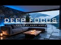 Chillout Work Music - Focus Like Never Before - Deep Focus Music for Work, Study & Productivity