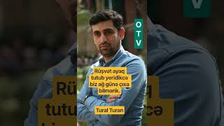 Rüşvət Ayaq Tutub Yeridikcə Biz Ağ Günə Çıxa Bilmərik Resimi