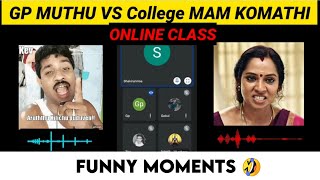 online Class Bangam Moments 😂 || GP Muthu 🤣 Vs Teacher || OC Hotspot Troll