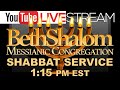 Beth Shalom Messianic Congregation | Shabbat Service Live | 7-24-2021