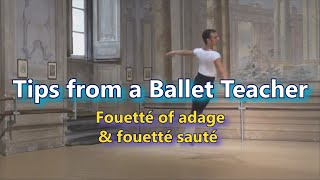 Tips from a Ballet teacher - fouetté of adage