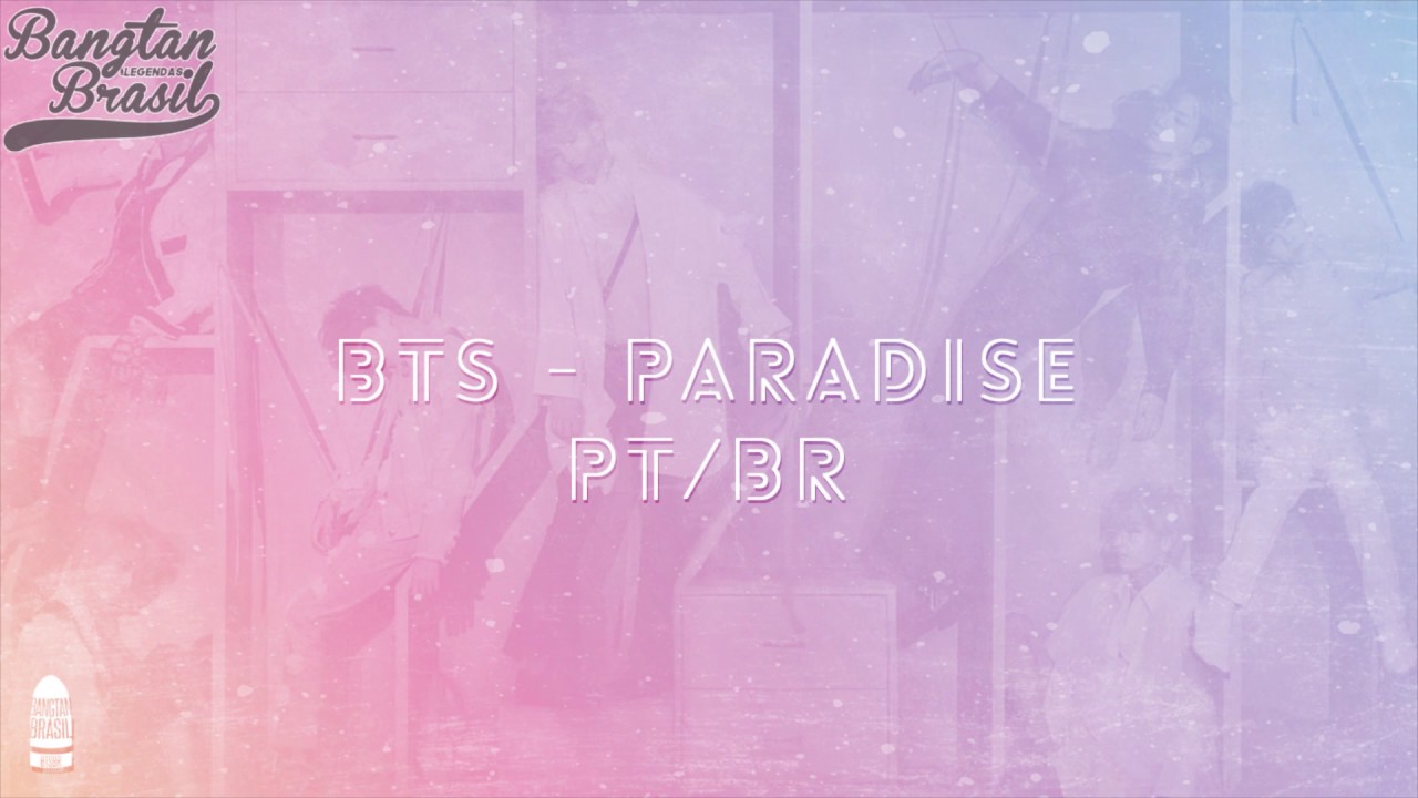 LEGENDADO] BTS - Paradise 