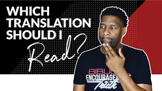 WHICH BIBLE TRANSLATION SHOULD I READ? | BIBLE TRANSLATION REVIEW