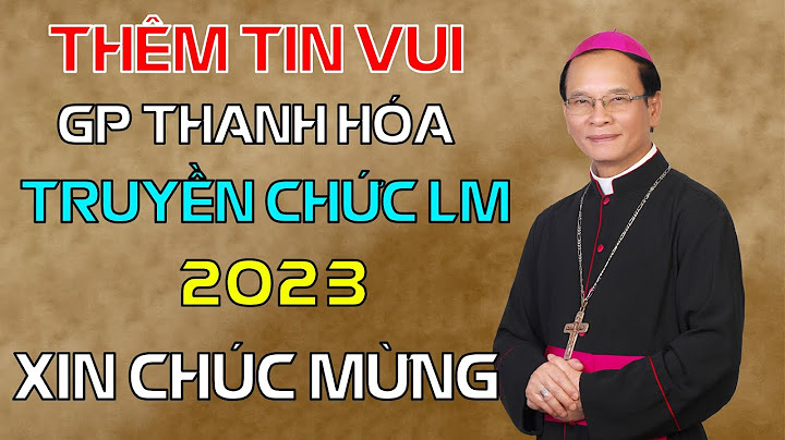 Danh sách linh mục đoàn giáo phận thanh hóa năm 2024