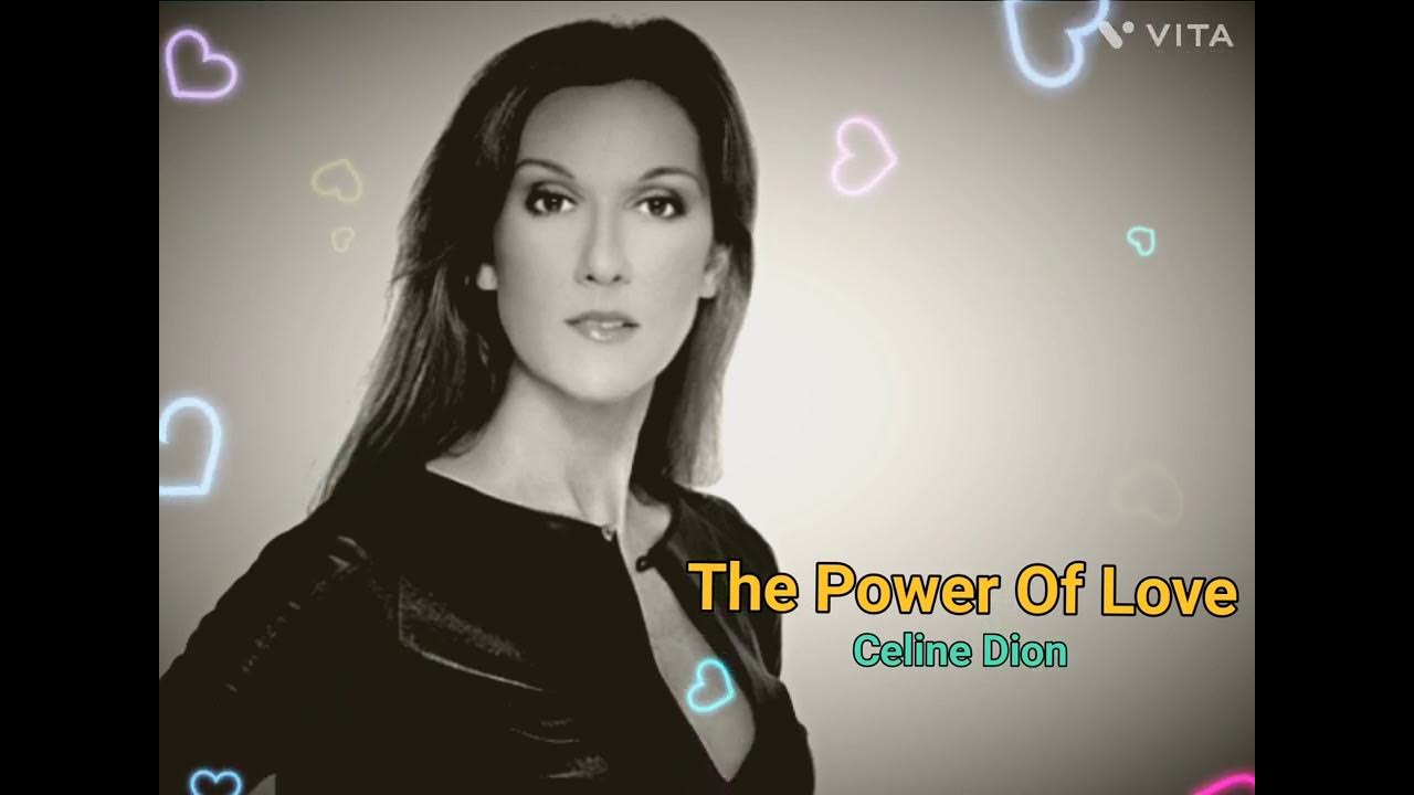 Celine dion the power of love song youtube
