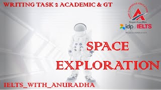 SPACE EXPLORATION ACADEMIC & GENERAL TRAINING IELTS WRITING TASK 2 SAMPLE ANSWER @IELTSbyIDP