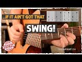 How To Play a SWING RHYTHM On Guitar | Blues, Jazz, Country