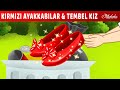 Kırmızı Ayakkabılar + Tembel Kız | Adisebaba Masallar