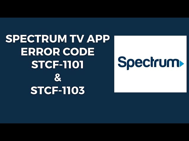 Spectrum App Not Working Stcf-1101  