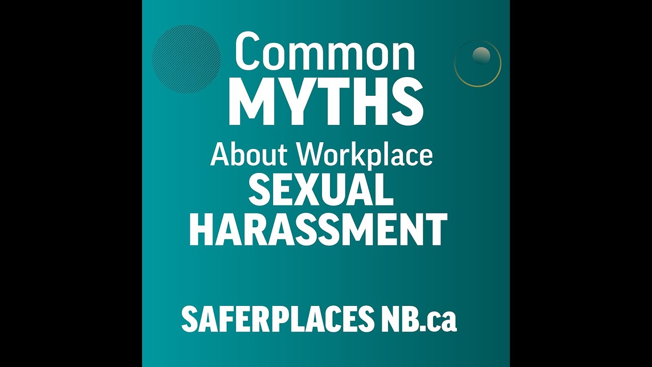 Workplace Sexual Harassment Myth Busters Youtube