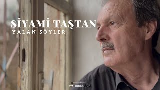 Siyami Taştan - Yalan Söyler Resimi