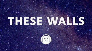 Dua Lipa - These Walls (Lyrics)