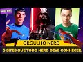 DIA DO ORGULHO NERD - 5 SITES QUE TODO GEEK DEVERIA VISITAR