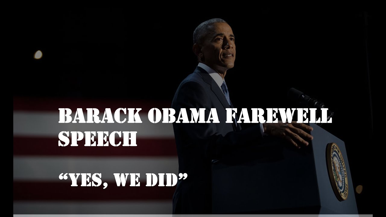 Barack Obama's farewell Speech - Yes, we did - YouTube