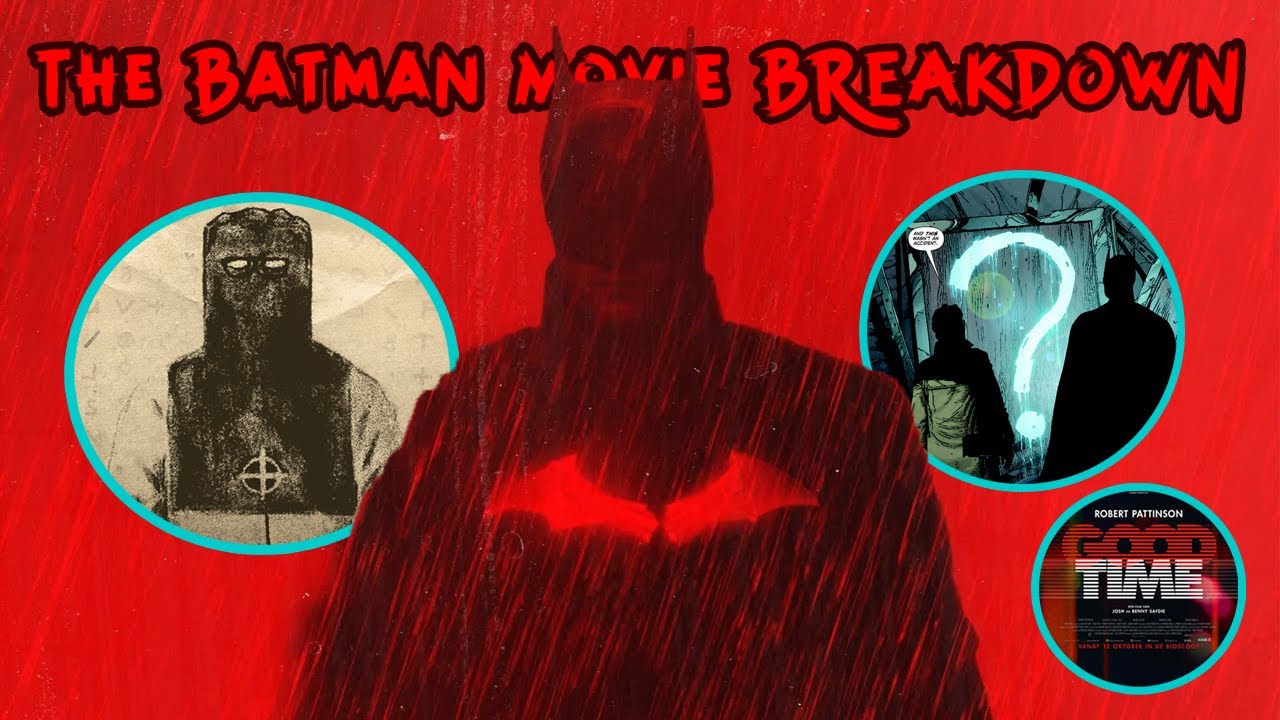 THE BATMAN FULL MOVIE BREAKDOWN