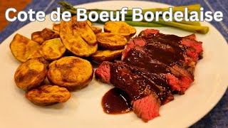 Cote de Boeuf Bordelaise,  Easier to Cook than Pronounce