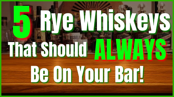Top 5 Rye Whiskeys You NEED to Have on Your Bar at all Times!