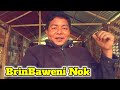 BrinBaweni Nok | Nikush Sangma