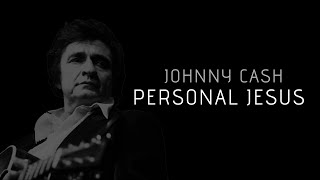 Johnny Cash - Personal Jesus (2002) | РУССКИЙ ПЕРЕВОД