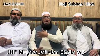JUI “ Mulana Jalil Jan media talk about Mardan jalsa
