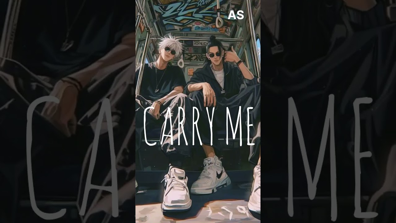 CARRY ME SONG ||AS|| 