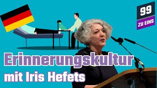 Erinnerungskultur - Die Deutsche Psyche Auf Der Couch Mit Iris Hefets - 99 Zu Eins - Ep 90