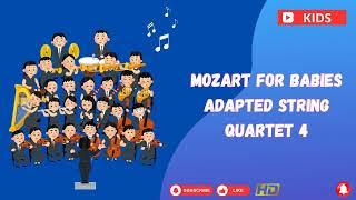🎵🎵🎵 Mozart For Babies Adapted String Quartet 4 #MozartLullaby