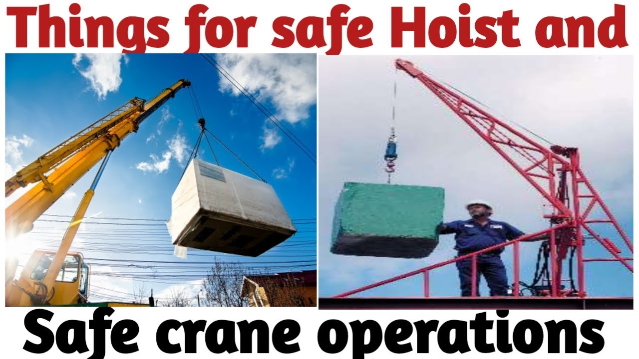 Things for Safe Hoist and Safe Crane Operations | Factor for Safe Hoist and Safe Crane Operations |