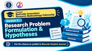Research Problem Formulation & Hypotheses | BioCode Research Methodology Fellowship