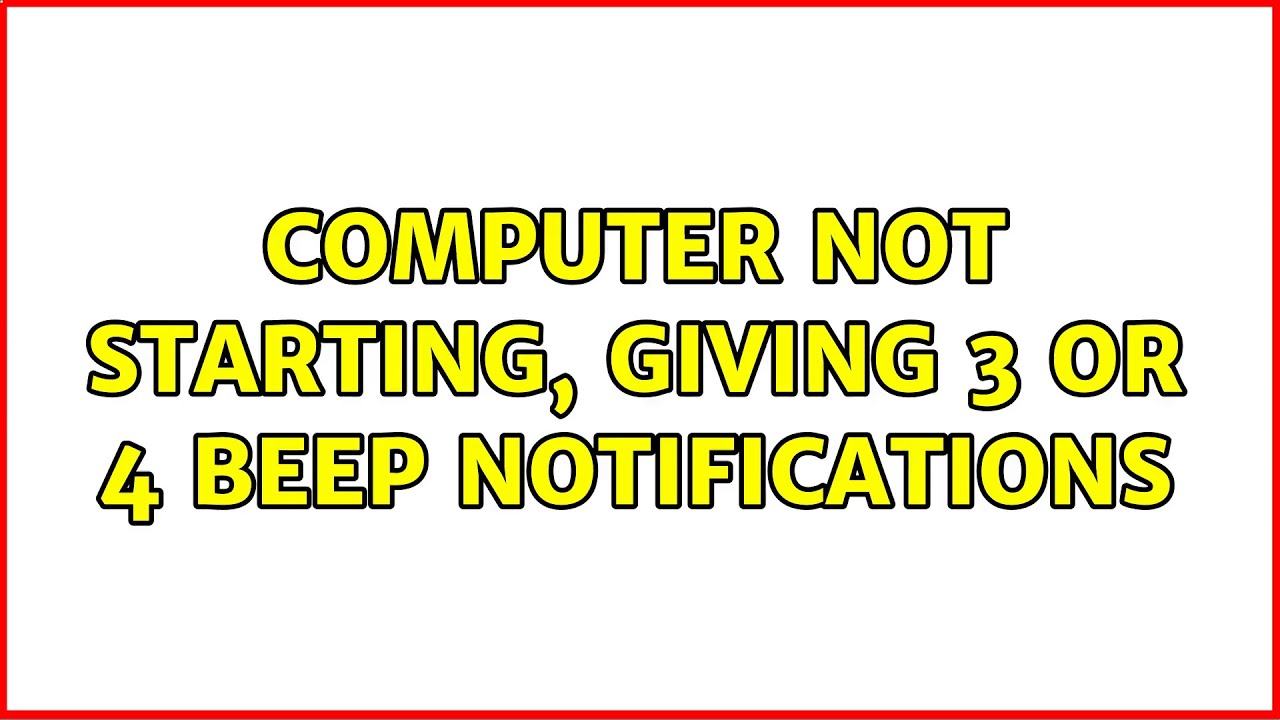 Computer not starting, giving 3 or 4 beep notifications - YouTube