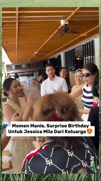 Momen Manis, Kejutan Ultah Untuk Jessica Mila 😍 #jessicamila