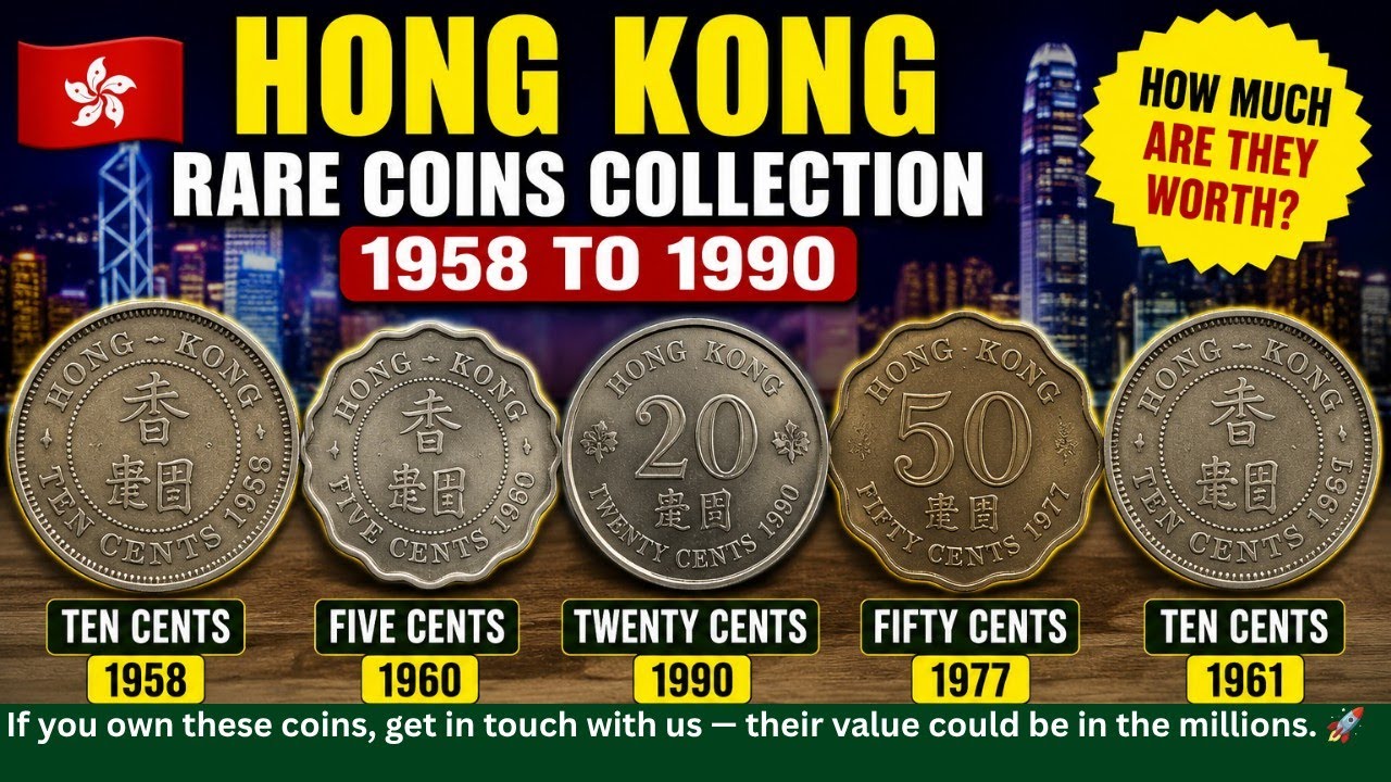 IF YOU OWN THESE HONG KONG COINS, YOU COULD BE SITTING ON BIG