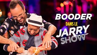 BOODER dans le JARRY SHOW