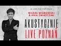 MICHAŁ WIŚNIEWSKI AKUSTYCZNIE - A NIECH GADAJĄ | 16. JAKI PAN TAKI KRAM | POZNAŃ BLUE NOTE CLUB