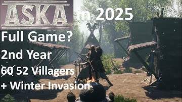 Aska - Full Game (?) in 2025 / Second Year + Winter Invasion / Part 2 - No Commentary Gameplay