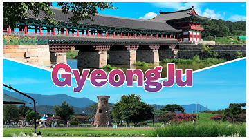 Du lịch Hàn Quốc GyeongJu cố đố xưa dưới thời Joseon