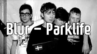 Blur - Parklife(2012 Remaster) 한국어 가사