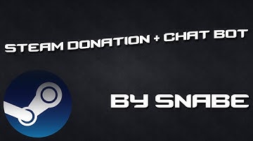 Steam Donation + Chat Bot By SnaBe