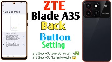 How To ZTE Blade A35 Back Button Setting😱ZTE Blade A35 System Navigation(Uzzol Technology)