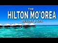 Hilton Mo'orea Resort & Spa Tour