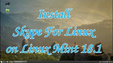 Install Skype For Linux on Linux Mint 18.1