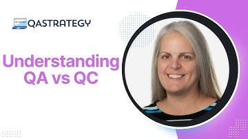 Understanding QA vs QC