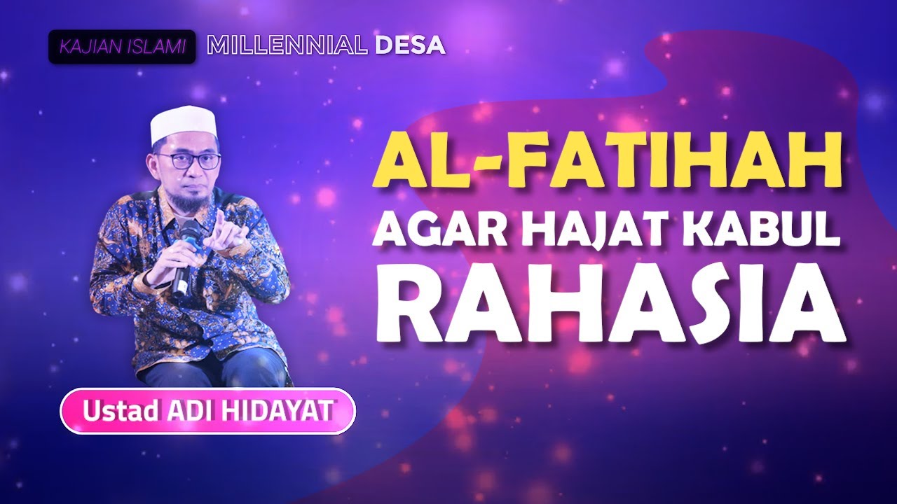 HAJATMU AKAN MUDAH TERKABUL - Ustad ADI HIDAYAT