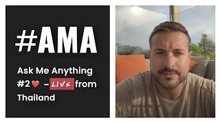 Ask Me Anything #2 ❤️ - LIVE from Thailand