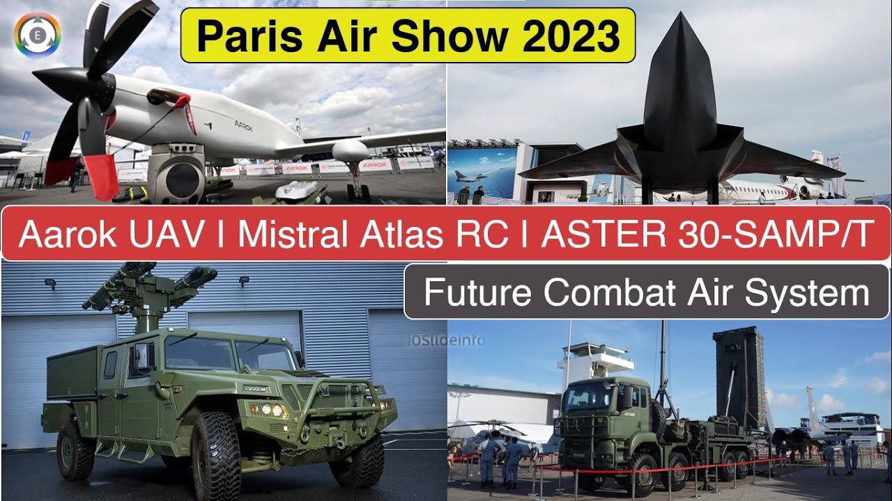 Paris Air Show 2023 | Aarok UAV | Mistral Atlas RC | ASTER 30-SAMP/T | FCAS